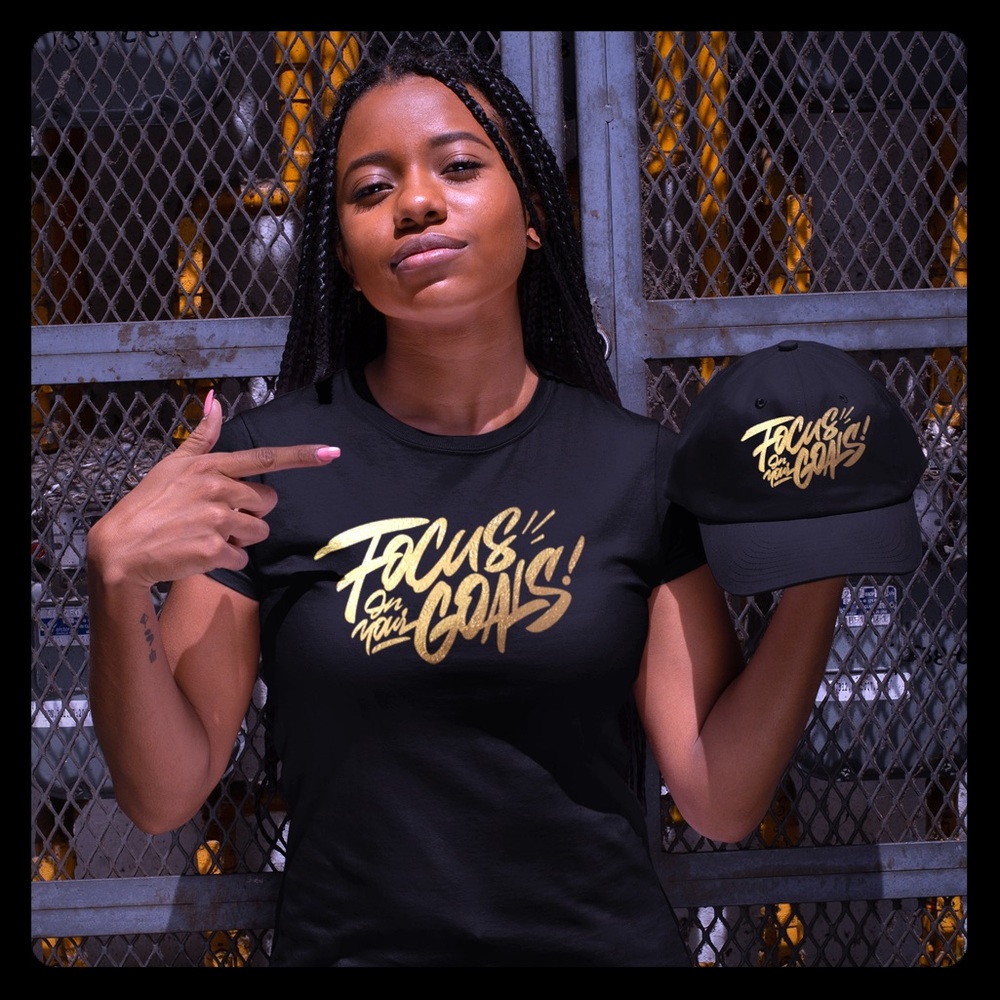 Focus On Your Goals Tshirt
